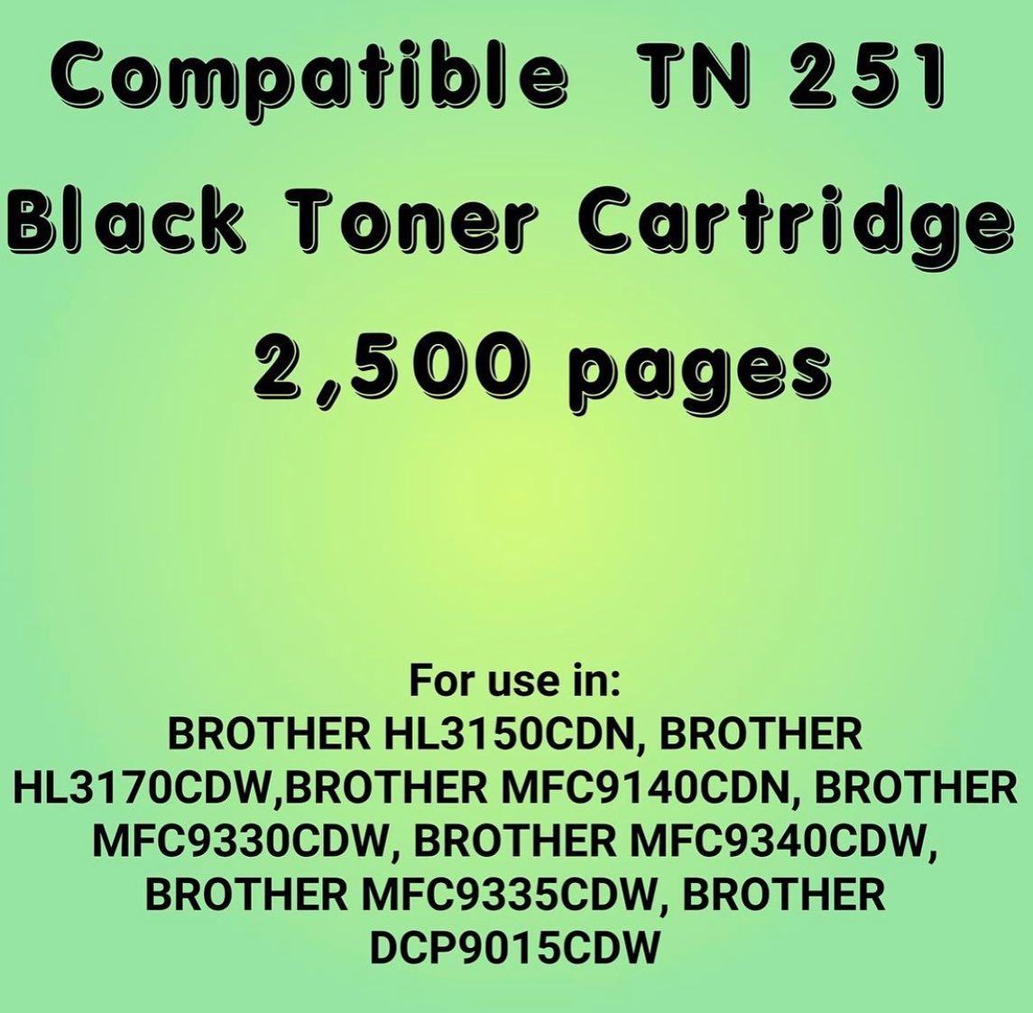 Compatible Brother TN 251 Black Toner Cartridge - Cartridge Universe Whitsundays